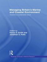 Managing Britain's Marine and Coastal Environment : Towards a Sustainable Future