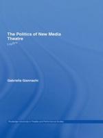 The Politics of New Media Theatre : Life®™