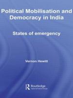 Political Mobilisation and Democracy in India : States of Emergency