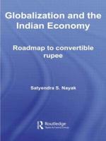 Globalization and the Indian Economy : Roadmap to a Convertible Rupee