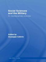 Social Sciences and the Military : An Interdisciplinary Overview