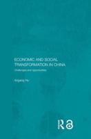 Economic and Social Transformation in China : Challenges and Opportunities