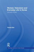 Women, Television and Everyday Life in Korea : Journeys of Hope