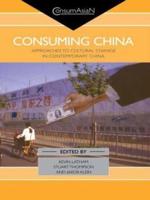 Consuming China : Approaches to Cultural Change in Contemporary China