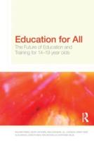 Education for All: The Future of Education and Training for 14-19 Year-Olds