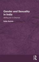 Gender and Sexuality in India: Selling Sex in Chennai