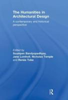 The Humanities in Architectural Design: A Contemporary and Historical Perspective
