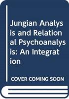 Jungian Analysis and Relational Psychoanalysis
