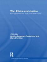 War, Ethics and Justice: New Perspectives on a Post-9/11 World