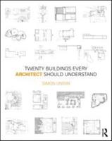 Twenty Buildings Every Architect Should Understand