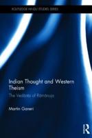 Indian Thought and Western Theism: The Vedānta of Rāmānuja