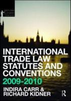 International Trade Law Statutes and Conventions 2009-2010