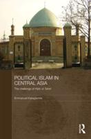 Political Islam in Central Asia: The challenge of Hizb ut-Tahrir
