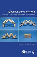 Motion Structures: Deployable Structural Assemblies of Mechanisms