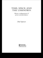 Time, Space and the Unknown : Maasai Configurations of Power and Providence