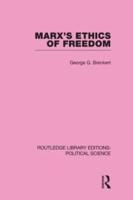 Marx's Ethics of Freedom