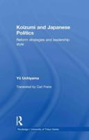 Koizumi and Japanese Politics: Reform Strategies and Leadership Style