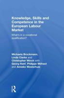 Knowledge, Skills and Competence in the European Labour Market: What's in a Vocational Qualification?