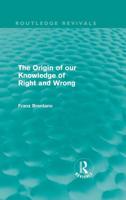 The Origin of Our Knowledge of Right and Wrong (Routledge Revivals)