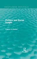 Politics and Social Insight (Routledge Revivals)