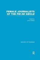 Female Journalists of the Fin De Siecle 4V