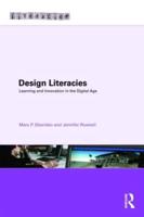 Design Literacies: Learning and Innovation in the Digital Age