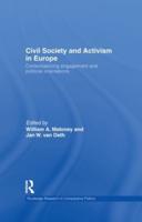 Civil Society and Activism in Europe: Contextualizing engagement and political orientations