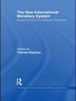 The New International Monetary System: Essays in Honor of Alexander Swoboda