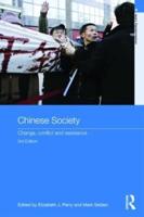 Chinese Society : Change, Conflict and Resistance