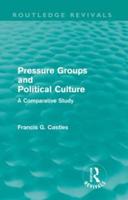 Pressure Groups and Political Culture (Routledge Revivals)