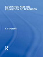 Education and the Education of Teachers