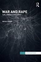 War and Rape : Law, Memory and Justice