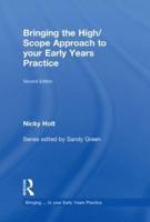Bringing the High/scope Approach to Your Early Years Practice