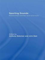 Sporting Sounds : Relationships Between Sport and Music
