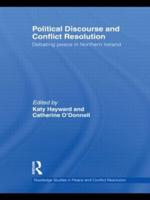 Political Discourse and Conflict Resolution: Debating Peace in Northern Ireland