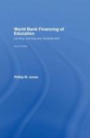 World Bank Financing of Education : Lending, Learning and Development