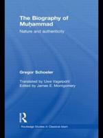 The Biography of Muhammad: Nature and Authenticity