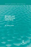 Growth and Fluctuations 1870-1913 (Routledge Revivals)