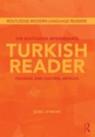 The Routledge Intermediate Turkish Reader : Political and Cultural Articles