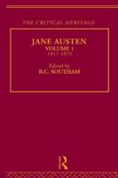 Jane Austen: The Critical Heritage Volume 1 1811-1870