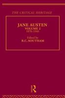 Jane Austen: The Critical Heritage Volume 2 1870-1940