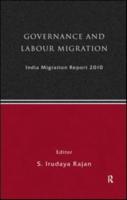 India Migration Report 2010: Governance and Labour Migration