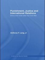 Punishment, Justice and International Relations : Ethics and Order after the Cold War