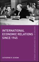 International Economic Relations Since 1945