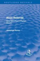 Hope Deferred (Routledge Revivals): Girls' Education in English History