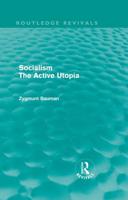 Socialism the Active Utopia
