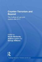 Counter-Terrorism and Beyond: The Culture of Law and Justice After 9/11