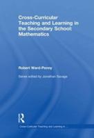 Cross-Curricular Teaching and Learning in Secondary Education-- Mathematics
