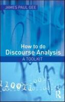 How to Do Discourse Analysis