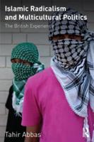 Islamic Radicalism and Multicultural Politics : The British Experience